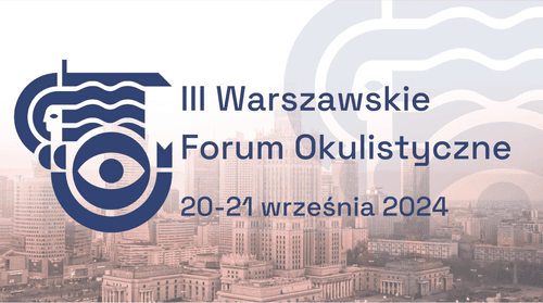 III WARSZAWSKIE FORUM OKULISTYCZNE